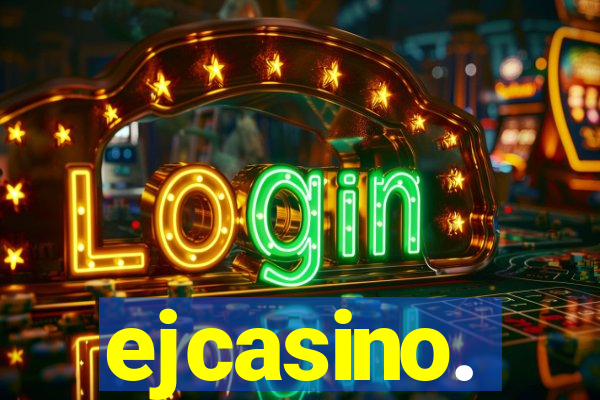 ejcasino.