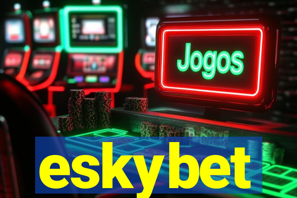 eskybet