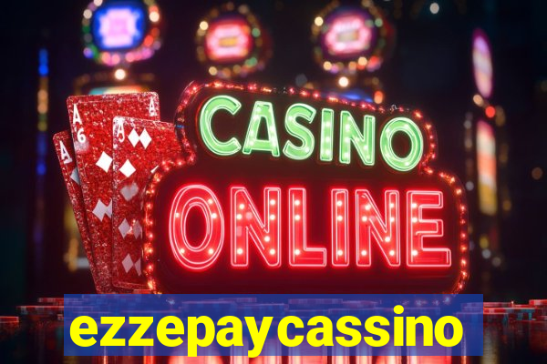ezzepaycassino