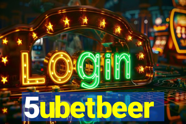 5ubetbeer