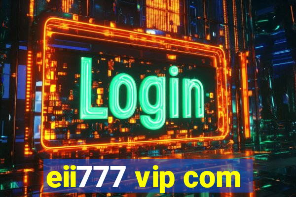 eii777 vip com