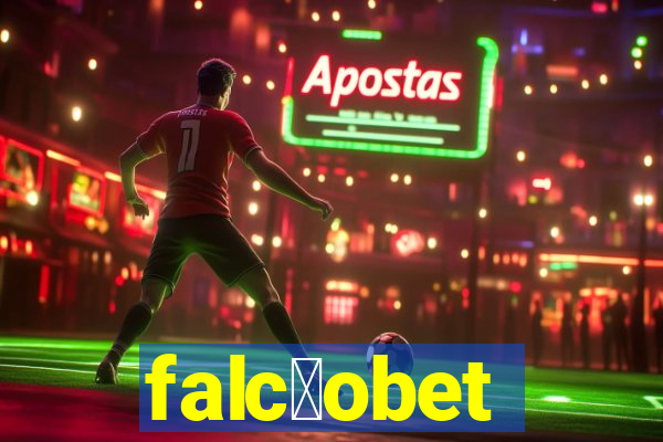 falc茫obet