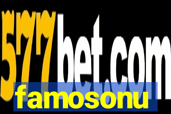 famosonu