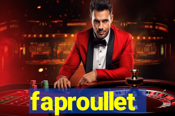 faproullet