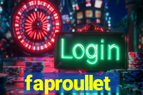 faproullet