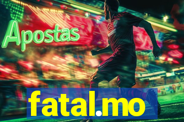 fatal.mo
