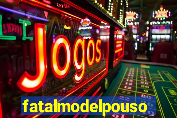 fatalmodelpousoalegre