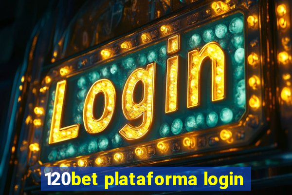 120bet plataforma login