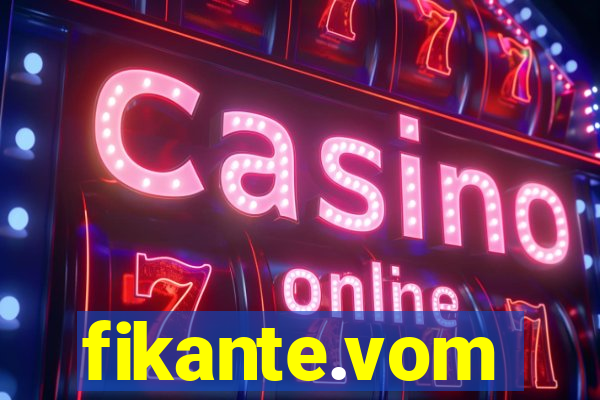 fikante.vom