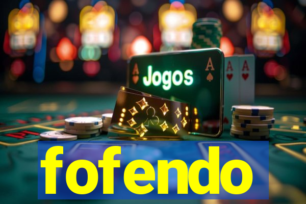 fofendo