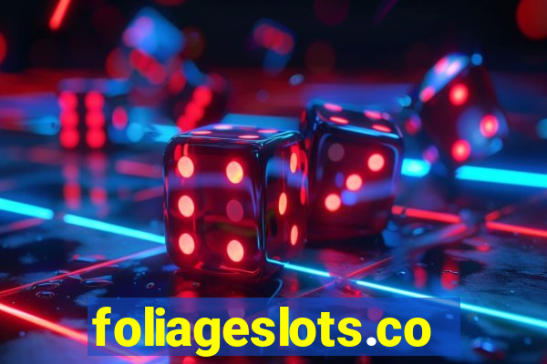 foliageslots.com