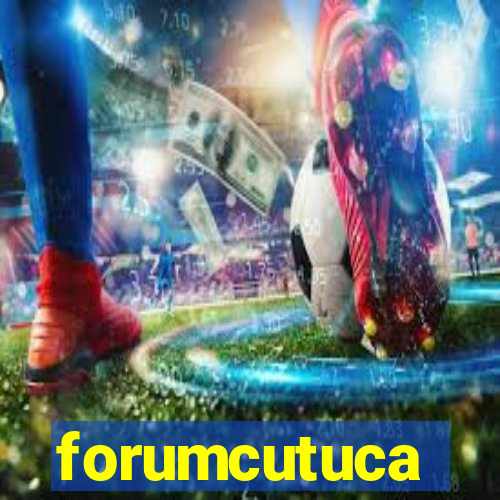 forumcutuca