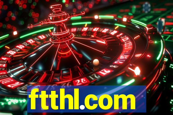 ftthl.com