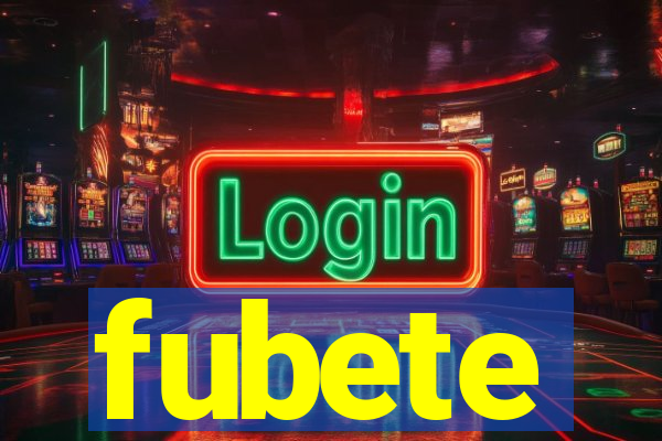 fubete
