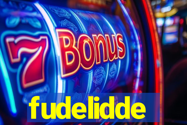 fudelidde