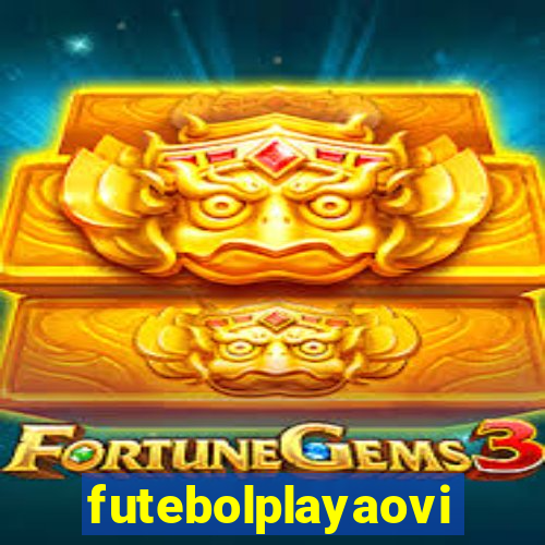 futebolplayaovivo