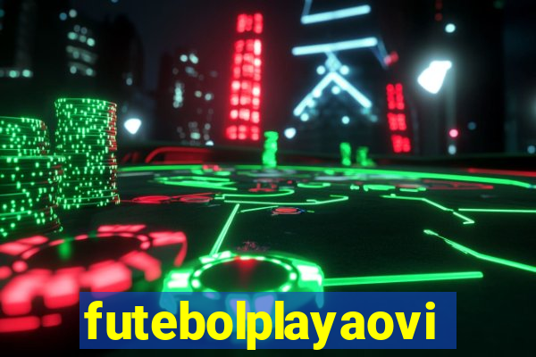 futebolplayaovivo