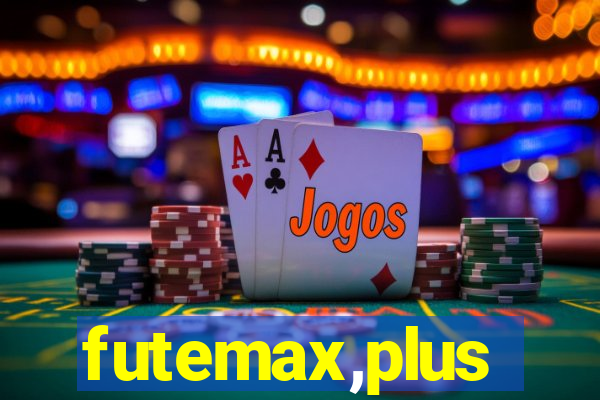 futemax,plus