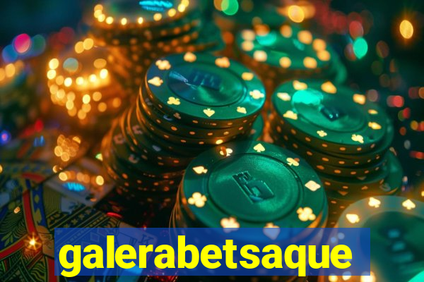 galerabetsaque