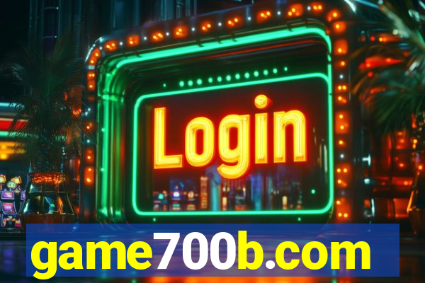 game700b.com