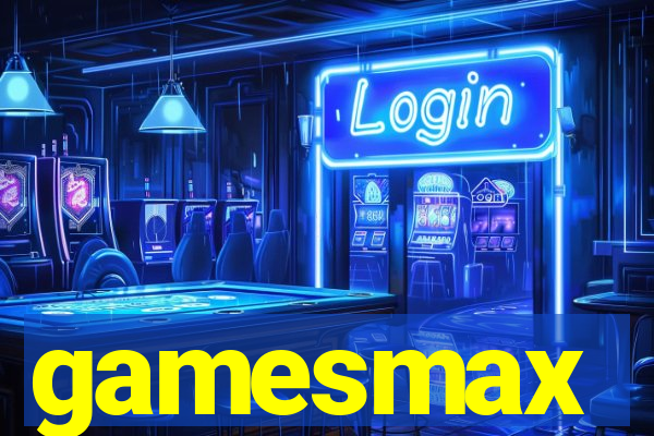 gamesmax