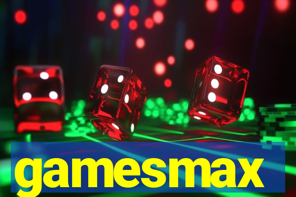 gamesmax