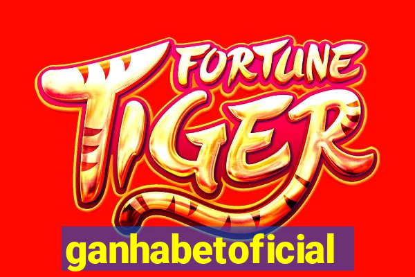 ganhabetoficial