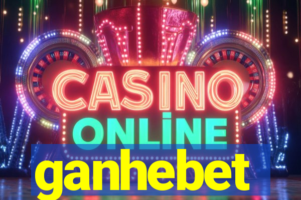 ganhebet