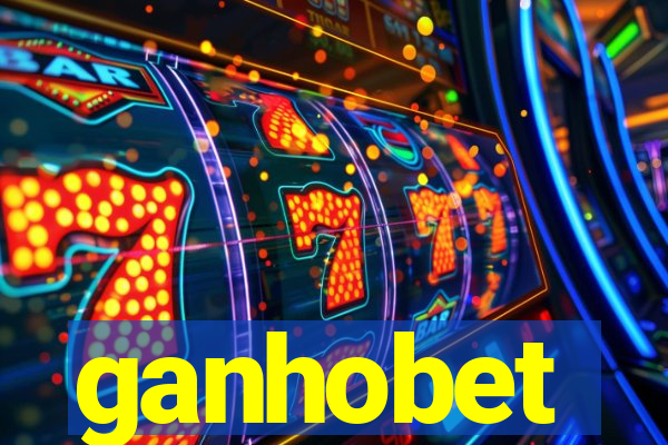 ganhobet