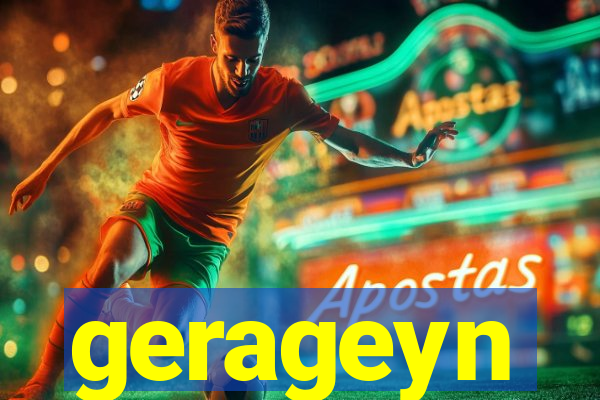 gerageyn