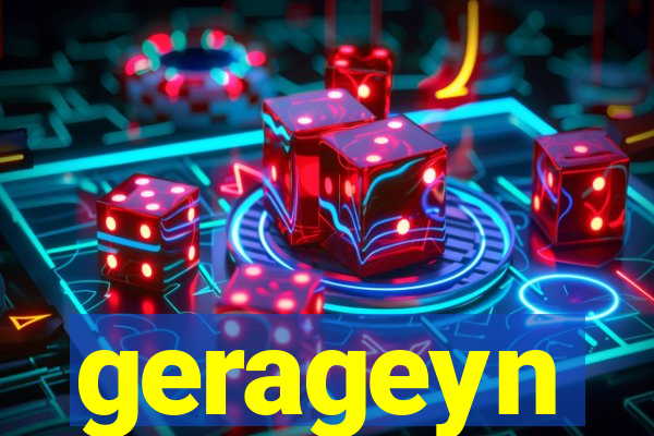 gerageyn
