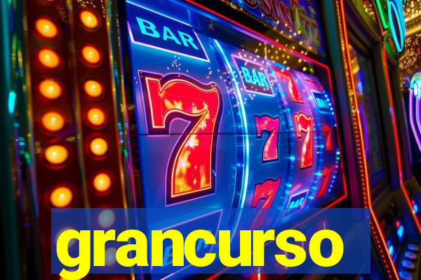 grancurso