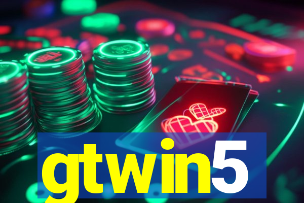 gtwin5