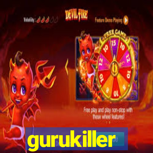 gurukiller