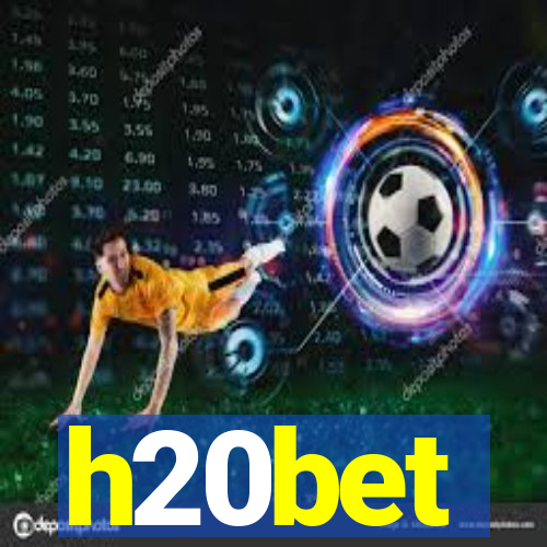 h20bet