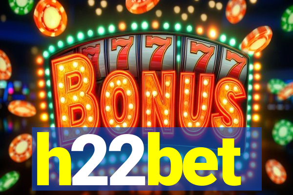 h22bet