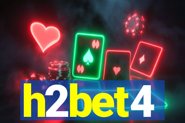 h2bet4