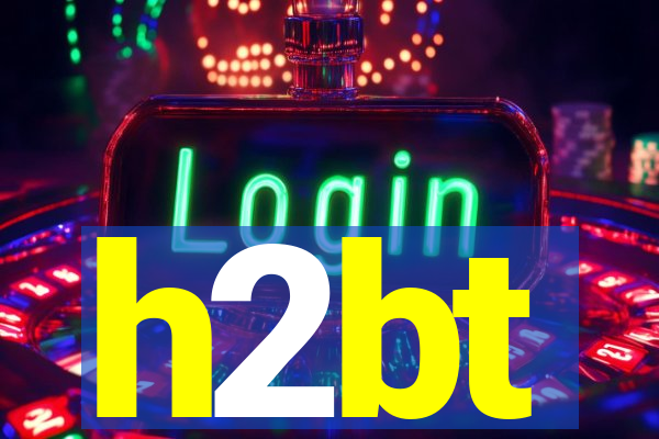 h2bt