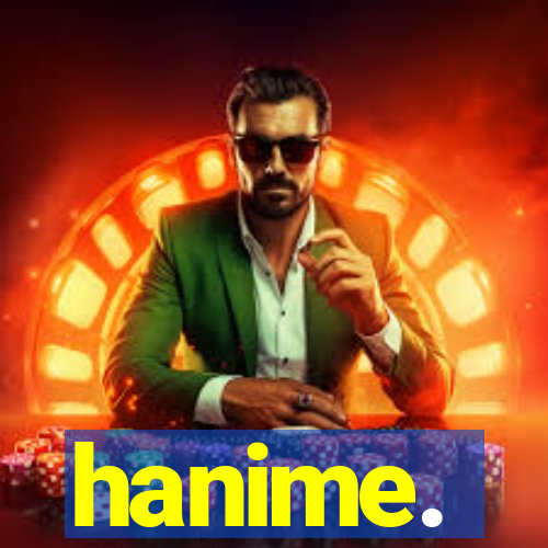 hanime.