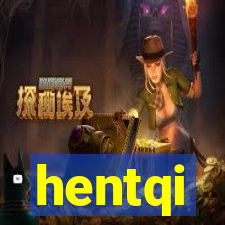 hentqi