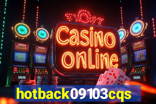hotback09103cqs.cc