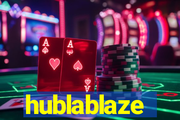 hublablaze