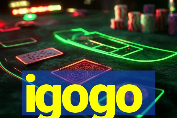 igogo
