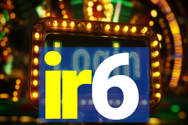 ir6