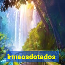 irmaosdotados