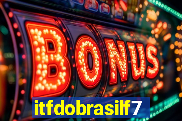 itfdobrasilf7