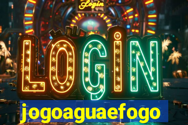 jogoaguaefogo