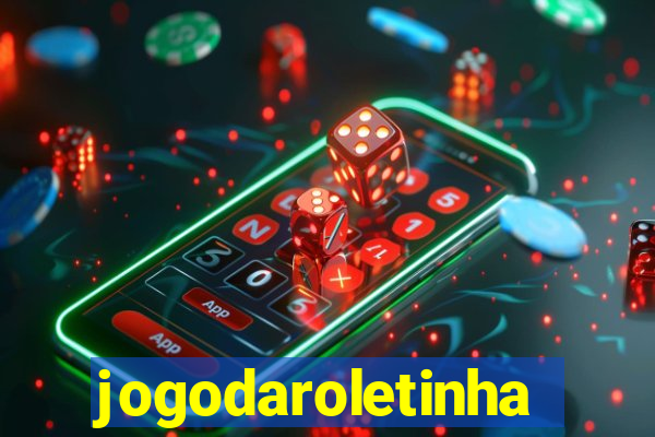 jogodaroletinha