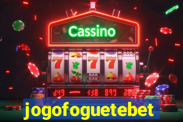 jogofoguetebet