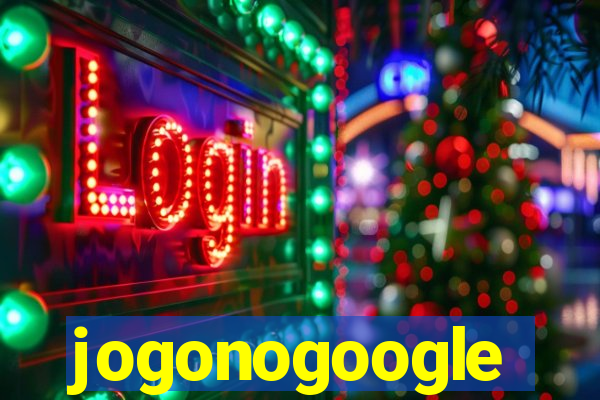 jogonogoogle
